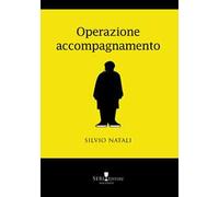Operazione accompagnamento. Nuova ediz.