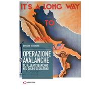 Operazione Avalanche. Gli alleati sbarcano nel golfo di Salerno