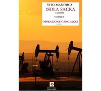 Operazione carotaggi. Isola sacra. I delitti. Vol. 2 - [Edda Edizioni]
