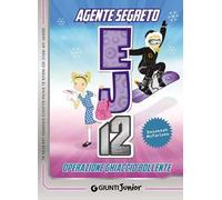 Operazione ghiaccio bollente. Agente Segreto EJ12