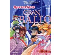 Operazione Gran Ballo. Ediz. illustrata