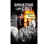 Operazione Lupi Grigi