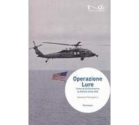 Operazione Lure. Come la Sicilia divenne la 49sima stella USA. Nuova ediz.