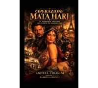 "Operazione Mata Hari": Le memorie segrete del conte di Angouleme