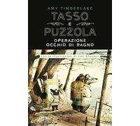 Operazione occhio di ragno. Tasso e Puzzola. Ediz. a colori