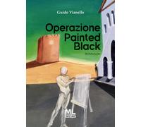 Operazione Painted Black. Con audiolibro - [Mazzanti Libri]