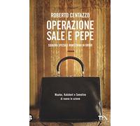 Operazione sale e pepe. Squadra speciale Minestrina in brodo