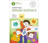 Operazione SalvaPianeta! Ediz. ad alta leggibilità