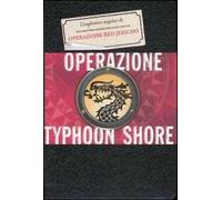 Operazione Thypoon Shore. La trilogia della Corporazione. Ediz. illustrata. Vol. 2
