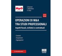 Operazioni di M&A tra studi professionali. Aspetti fiscali, civil
