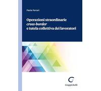 Operazioni Straordinarie Cross-Border E Tutela Collettiva Dei Lavoratori