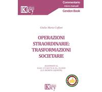 Operazioni straordinarie: trasformazioni societarie - Coffani Giulia Maria