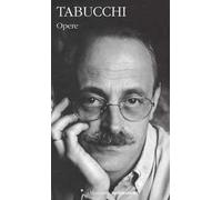 Opere - Tabucchi Antonio
