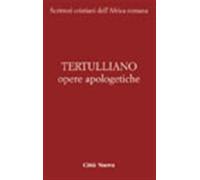 Opere apologetiche. Vol. 1 - Tertulliano Quinto S.