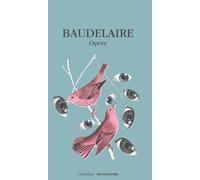 Opere - Baudelaire Charles