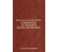 Opere. Commento al Vangelo di san Giovanni. Cap. 1-10 (Vol. 7/1)