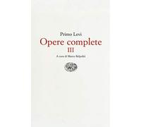 Opere complete. Vol. 3: Conversazioni, interviste, dichiarazioni.