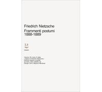 Opere complete. Frammenti postumi (1888-1889) (Vol. 8)