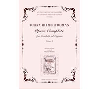 Opere complete per cembalo od organo, vol. 3. Edizione moderna a cura di Maurizio Machella