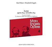 Opere complete. Vol. 4: Scritti agosto 1844-novembre 1845.