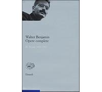 Opere complete. Vol. 2 - Benjamin Walter