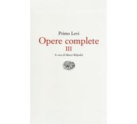 Opere complete. Vol. 3: Conversazioni, interviste, dichiarazioni