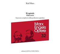 Opere complete. Vol. 32: Il Capitale. Libro terzo. Il processo complessivo della produzione capitalistica