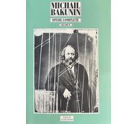 Opere complete. Vol. 4 - Bakunin Michail