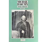 Opere complete. Vol. 4: Stato e Anarchia. Dove andare cosa fare (