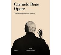 Opere. Con l'autografia d'un ritratto