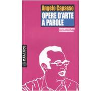 Opere d'arte a parole. Dialoghi sull'arte contemporanea