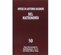 Opere. Del matrimonio (Vol. 30)