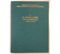 Opere di Andrea Gabrieli Il primo libro di madrigali a 6 voci [Ricordi, 2014]
