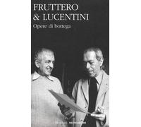 Opere di bottega [Hardcover] [Oct 22, 2019] Fruttero, Carlo; Lucentini, Franco a