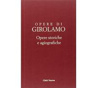 Opere di Girolamo. Testo latino a fronte. Opere storiche e agiografiche (Vol. 15)