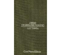 Opere di Gregorio Magno. Lettere XI-XIV. Appendici e indici (Vol. 5/4)