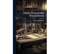 Opere Di Lazzaro Spallanzani
