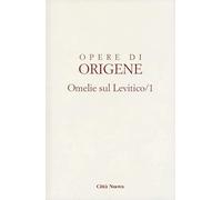 Opere di Origene. Vol. 3/1: Omelie sul Levitico