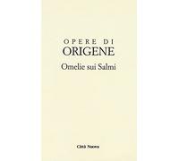 Opere di Origene. Testo greco antico a fronte. Vol. 9/3b: Omelie sui Salmi 2