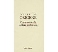 Opere di Origene. Testo latino a fronte. Vol. 14/2: Commento alla Lettera ai romani