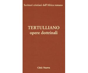 Opere Dottrinali SCAR 3/1.B . Contro Marcione. Libri IV-V - 2023 - Città Nuova