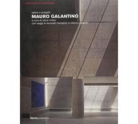 Opere e progetti. Mauro Galantino