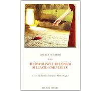 Opere e sentieri. Testimonianze e riflessioni sull'arte come veicolo (Vol. 3)