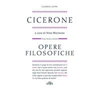 Opere filosofiche. Testo latino a fronte