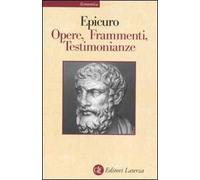 Opere. Frammenti. Testimonianze sulla sua vita