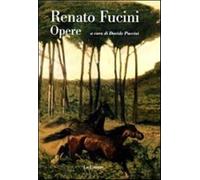 Opere - Fucini Renato
