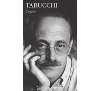 Opere [Hardcover] Tabucchi, Antonio; Rimini, Thea and Mauri, Paolo