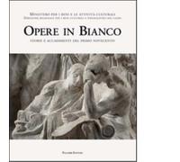 Opere in bianco. Storie e accadimenti del primo Novecento di F. Rampolla - 2009