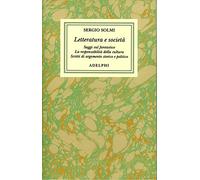 Opere. Vol. 5: Letteratura e società.