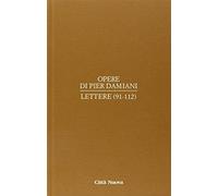 Opere. Vol. 15: Lettere (91-112).